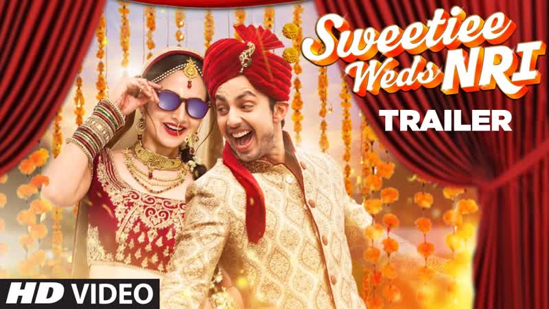 Official Movie Trailer : Sweetiee Weds NRI , , Himansh Kohli Zoya