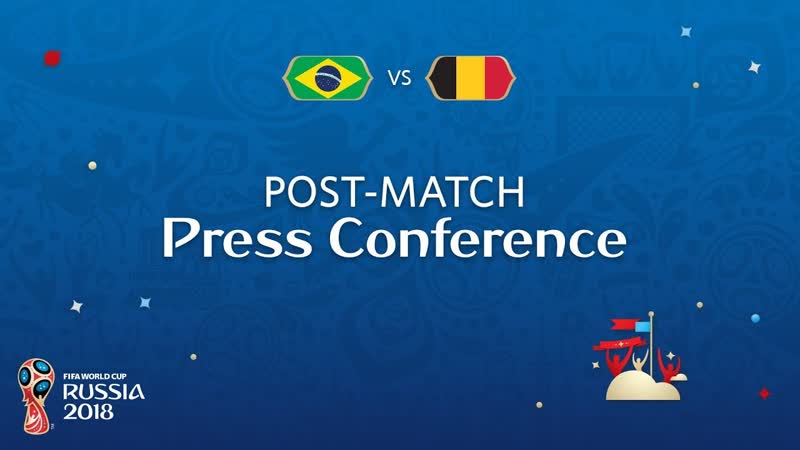 2018 FIFA World Cup Russia BRA vs BEL Post Match Press