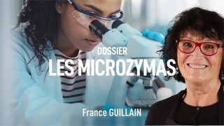 La puissance des microzymas ! France GUILLAIN