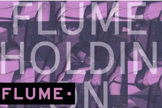 Flume - Holdin On