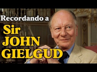 Recordando a John Gielgud (1904-2000)
