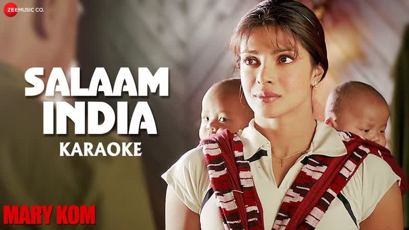 Salaam India Karaoke + Lyrics ( Instrumental), MARY KOM, Priyanka