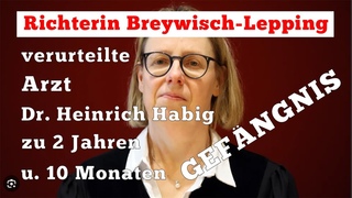 Worte eines HELDEN - 2 Jahre und 10 Monate Gefngnis fr Dr. Heinrich Habig