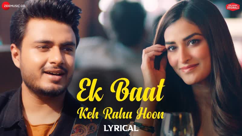 Ek Baat Keh Raha Hoon Raj Barman Manmeet Kaur, Shameer Tandon, Zee Music Originals,