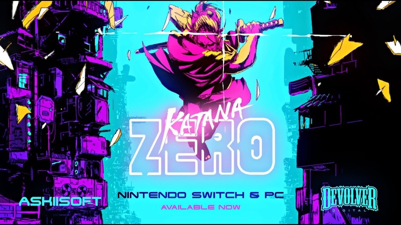 Katana ZERO Launch