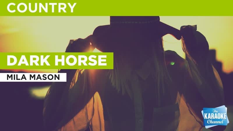 Dark Horse : Mila Mason, Karaoke with
