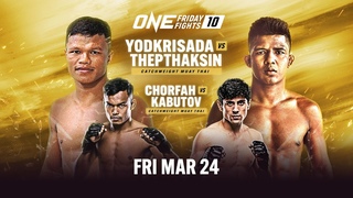 ONE Friday Fights 10: Yodkritsada