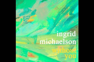 Ingrid Michaelson - Without You