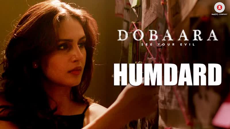 Humdard, Dobaara, Huma Qureshi Saqib Saleem, Jyotica Tangri,