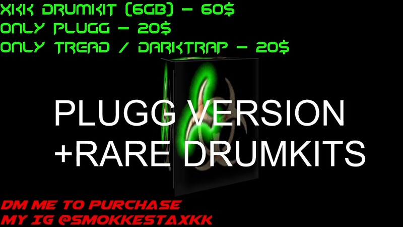 XKK DRUMKIT 2021 PLUGG DRUMKIT, EVILPLUGG DRUMKIT, TREAD DRUMKIT, DARKTRAP
