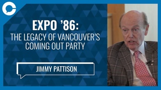 The Legacy of EXPO 86 (w/ Jimmy Pattison)