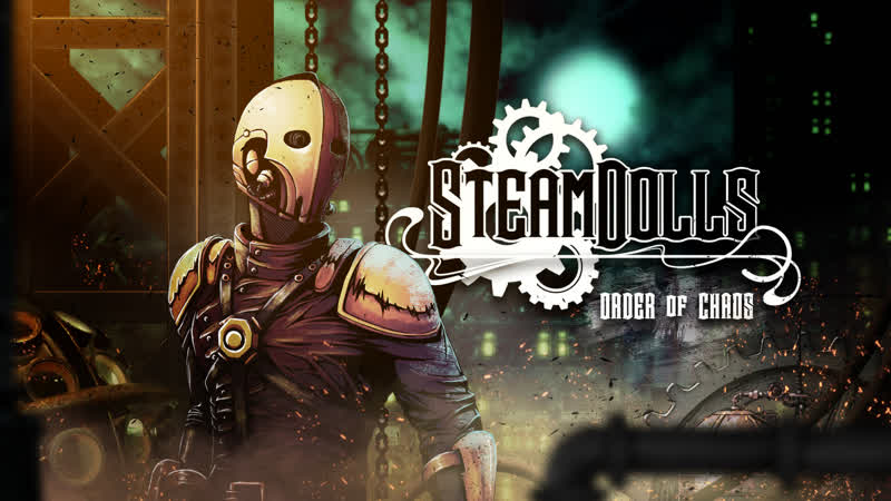 Steam Dolls Order of Chaos Official