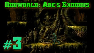 Oddworld: Abe's Exoddus #3 - Пальмы и кости
