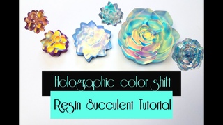 Iridescent  color shift resin succulent tutorial