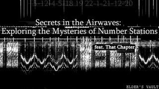 Secrets in the Airwaves: Exploring the Mysteries of Number Stations