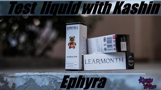 Тест жидкости с Кашином #122/Liquid test with Kashin/ Жидкость Ephyra