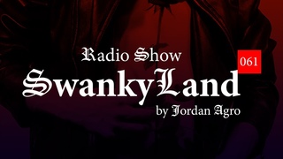 Jordan Agro - SwankyLand #061