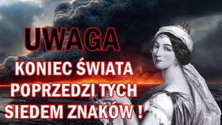 Tych SIEDEM znakw i zjawisk poprzedzi koniec wiata | Musisz je pozna | Proroctwo Krlowej Saby