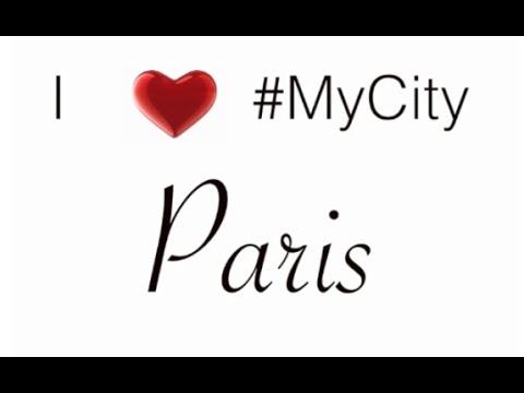 Paris ( I Love, My City