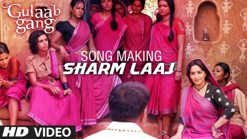 Making of Sharm Laaj Song, Gulaab Gang, Madhuri Dixit, Juhi Chawla, T