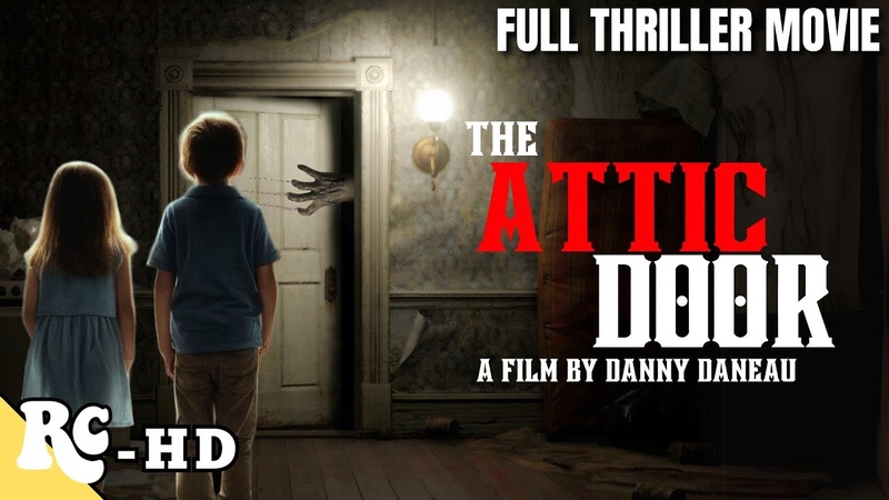 The Attic Door Full Movie, Full Free Thriller Movie, HD English Thriller