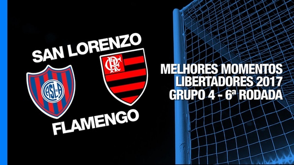 Melhores momentos San Lorenzo de Almagro 2 1 Flamengo Copa Libertadores, 2017: Fase de grupos, Grupo 4,