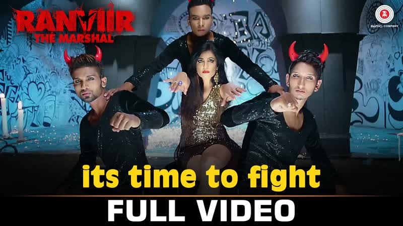Its Time To Fight Full Video, Ranviir The Marshal, Shibani Kashyap, Rishy Ramji Gulati,