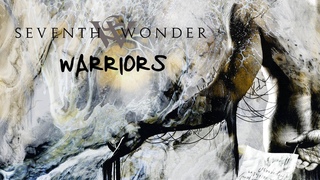 Seventh Wonder - Warriors - Official Lyric Video