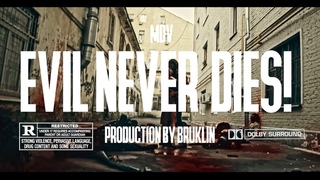 MDV - Evil Never Dies! (Production by Bruklin)