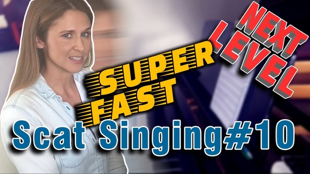 Next Level Scat Singing ( Part 10 SUPER