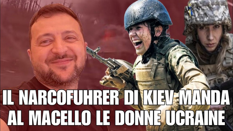 Il narcofuhrer di Kiev manda al macello le donne