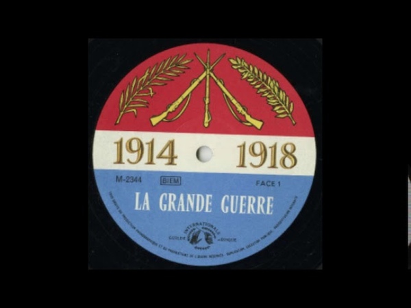 Chants et marches de la Grande Guerre 1914