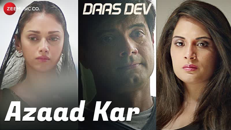 Azaad Kar, Daas Dev, Rahul Bhatt, Aditi Rao Hydari Richa Chadha, Swanand K, Anupama R, Gaurav
